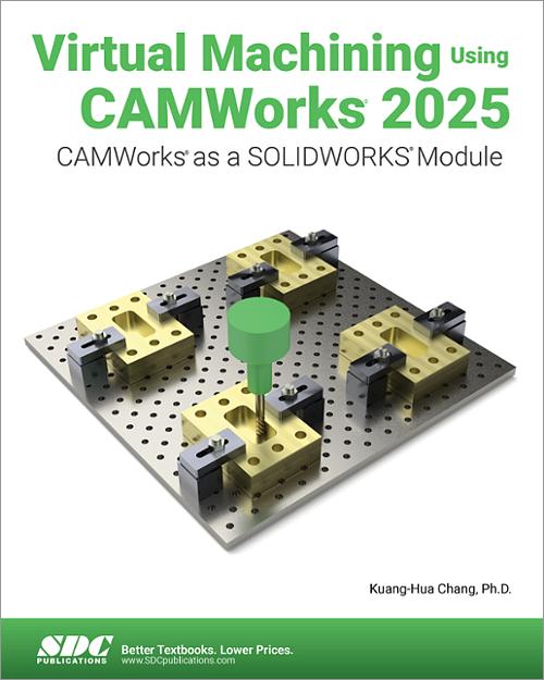 Virtual Machining Using CAMWorks 2025 book cover