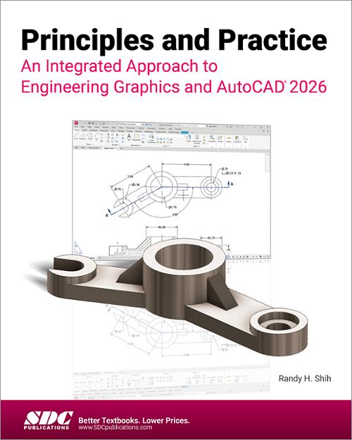 Principles and Practice An Integrated Approach to Engineering Graphics and AutoCAD 2026 book cover