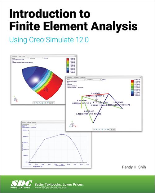 Introduction to Finite Element Analysis Using Creo Simulate 12.0 book cover