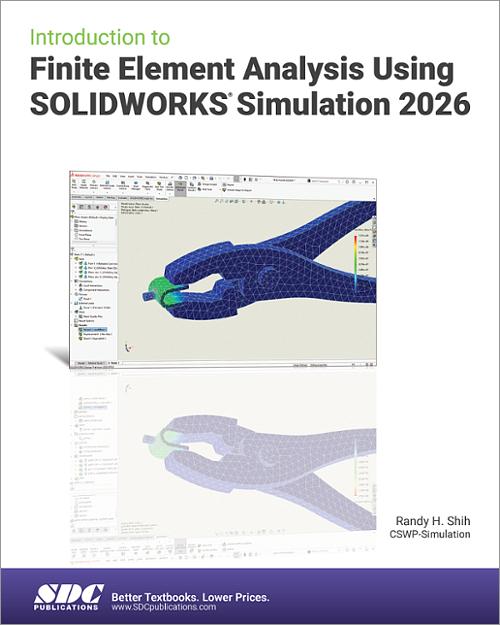 Introduction to Finite Element Analysis Using SOLIDWORKS Simulation 2026 book cover