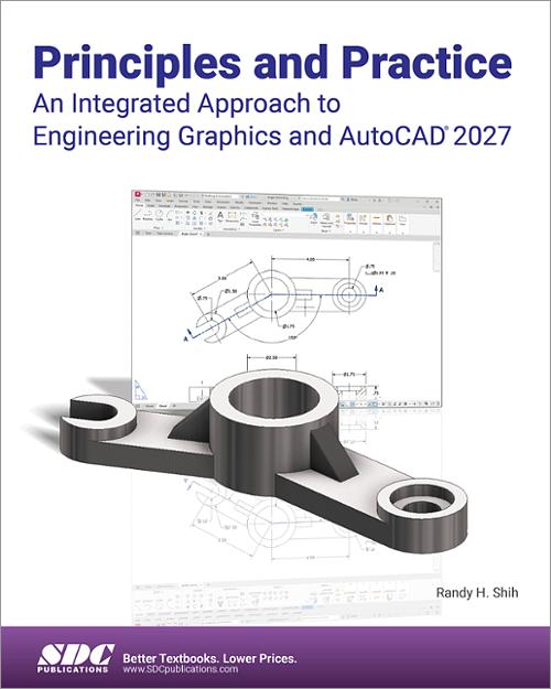 Principles and Practice An Integrated Approach to Engineering Graphics and AutoCAD 2027 book cover