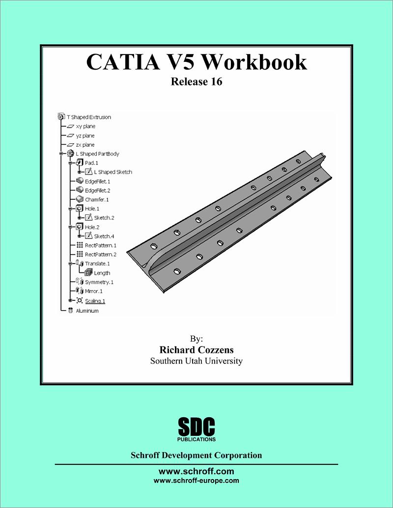 CATIA V5 Workbook Release 16, Book 9781585033140 - SDC Publications