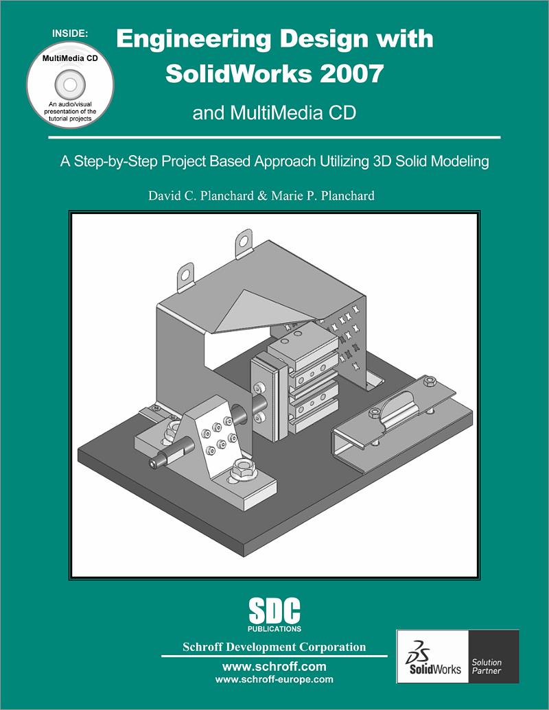 Engineering Design with SolidWorks 2007 and Multimedia CD, Book ...