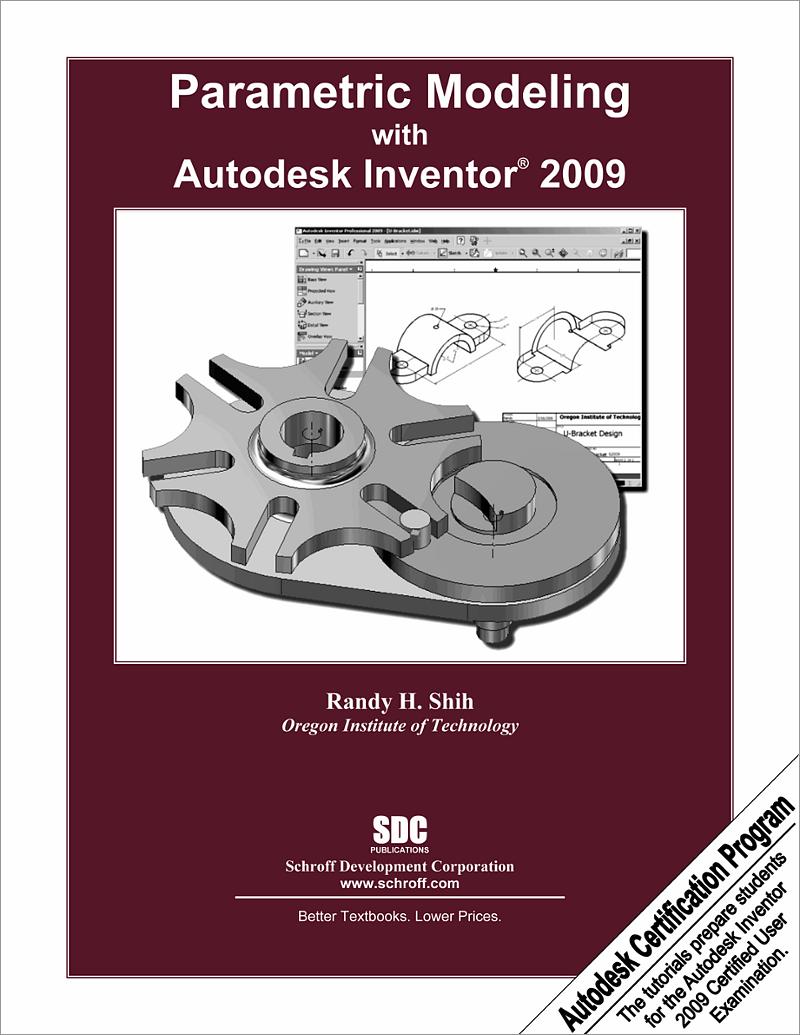 Parametric Modeling With Autodesk Inventor 2009, Book 9781585034574 ...