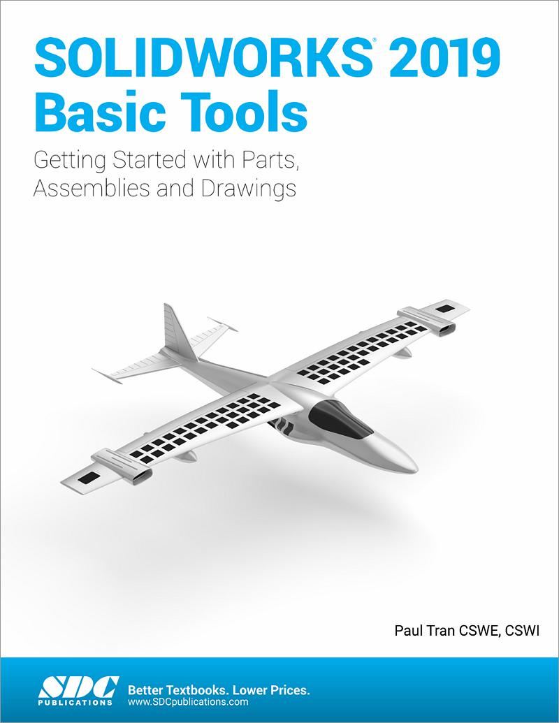 SOLIDWORKS 2019 Basic Tools, Book 9781630572280 - SDC Publications