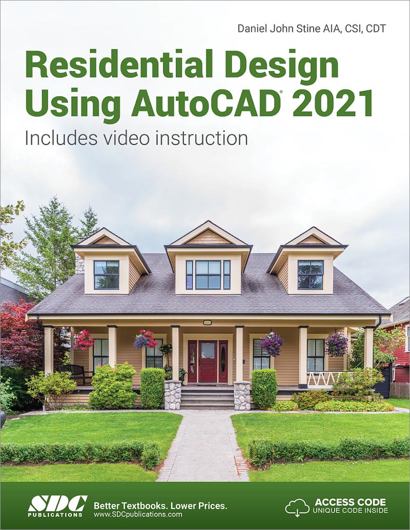 Residential Design Using AutoCAD 2021, Book 9781630573690 - SDC ...