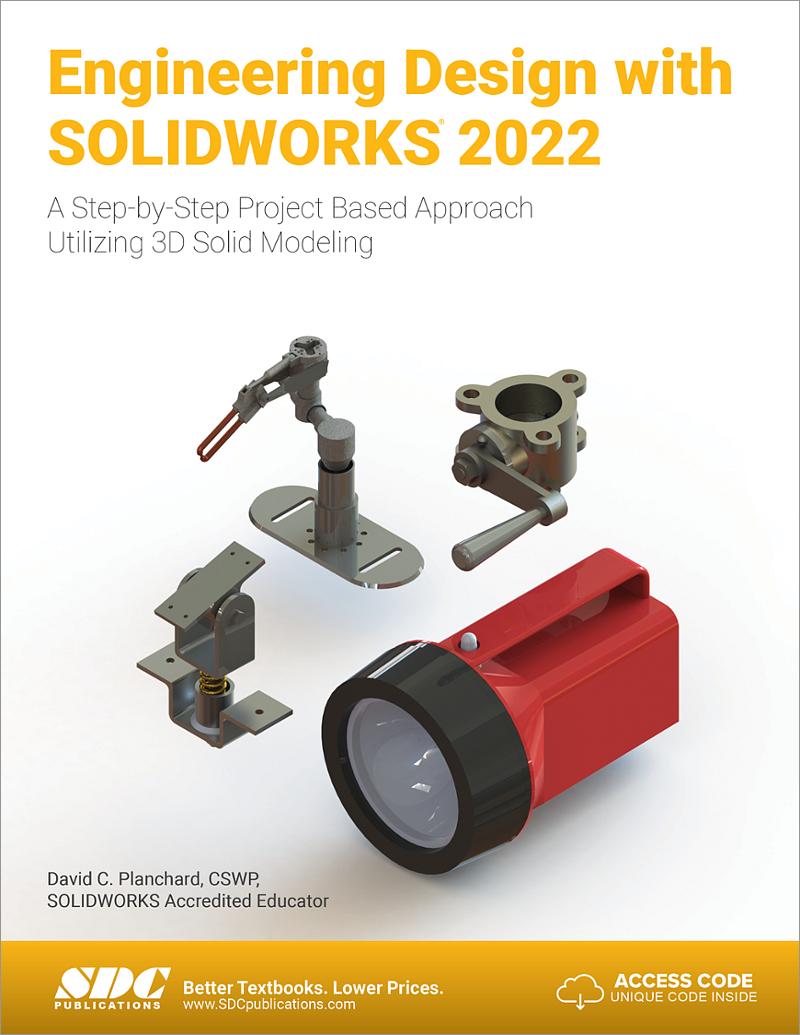Engineering Design with SOLIDWORKS 2022, Book 9781630574680 SDC