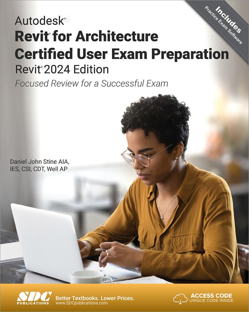 Residential Design Using Autodesk Revit 2024, Book 9781630575786 SDC