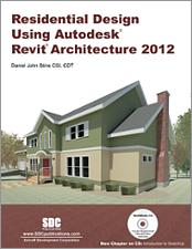 Residential Design Using Autodesk Revit Architecture 2012 book cover