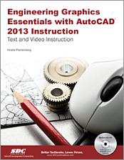 Engineering Graphics Essentials with AutoCAD 2013 Instruction book cover