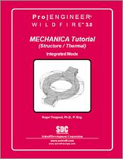 Pro/ENGINEER Mechanica Wildfire 3.0 Tutorial (Structure / Thermal) book cover