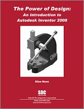 The Power of Design: An Introduction to Autodesk Inventor 2008 book cover