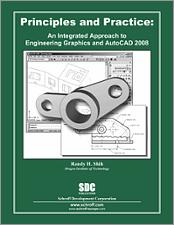 Principles and Practice: An Integrated Approach to Engineering Graphics and AutoCAD 2008 book cover