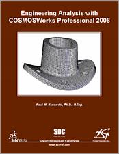 Engineering Analysis with COSMOSWorks Professional 2008 book cover