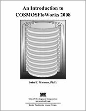 An Introduction to COSMOSFloWorks 2008 book cover