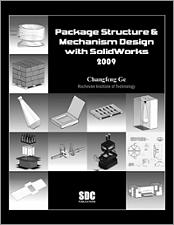 Package Structure and Mechanism Design with SolidWorks 2009 book cover