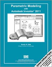 Parametric Modeling with Autodesk Inventor 2011 book cover