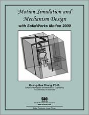 Motion Simulation and Mechanism Design with SolidWorks Motion 2009 book cover