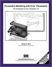 Parametric Modeling with Creo Parametric 1.0 book cover