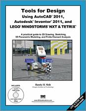 Tools for Design Using AutoCAD 2012, Autodesk Inventor 2012, and LEGO MINDSTORMS NXT & TETRIX book cover