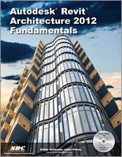 Autodesk Revit Architecture 2012 Fundamentals book cover