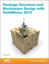 Package Structure and Mechanism Design with SolidWorks 2012 book cover