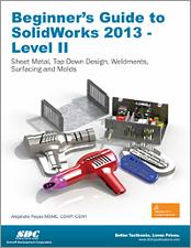 Beginner's Guide to SolidWorks 2013 - Level II book cover