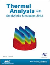Thermal Analysis with SolidWorks Simulation 2013 book cover