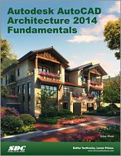 Autodesk AutoCAD Architecture 2014 Fundamentals book cover