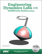 Engineering Dynamics Labs with SolidWorks Motion 2014 book cover