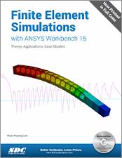 Finite Element Simulations with ANSYS Workbench 15 book cover
