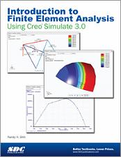 Introduction to Finite Element Analysis Using Creo Simulate 3.0 book cover