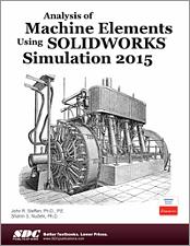 Analysis of Machine Elements Using SOLIDWORKS Simulation 2015 book cover