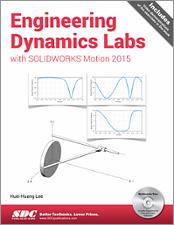 Engineering Dynamics Labs with SOLIDWORKS Motion 2015 book cover