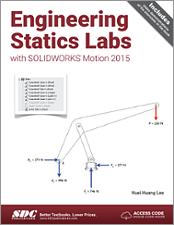 Engineering Statics Labs with SOLIDWORKS Motion 2015 book cover