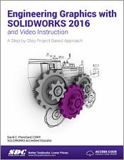Engineering Graphics with SOLIDWORKS 2016 and Video Instruction book cover