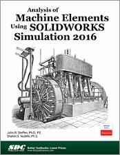 Analysis of Machine Elements Using SOLIDWORKS Simulation 2016 book cover