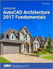 Autodesk AutoCAD Architecture 2017 Fundamentals book cover