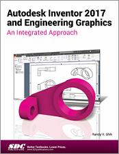 Autodesk Inventor 2017 and Engineering Graphics book cover