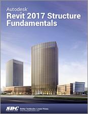Autodesk Revit 2017 Structure Fundamentals book cover