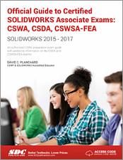 Official Guide to Certified SOLIDWORKS Associate Exams: CSWA, CSDA, CSWSA-FEA book cover