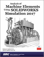 Analysis of Machine Elements Using SOLIDWORKS Simulation 2017 book cover