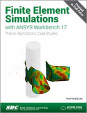 Finite Element Simulations with ANSYS Workbench 17 book cover