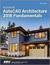 Autodesk AutoCAD Architecture 2018 Fundamentals book cover