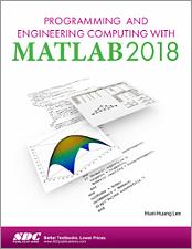 Programming and Engineering Computing with MATLAB 2018 book cover