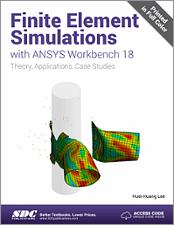 Finite Element Simulations with ANSYS Workbench 18 book cover