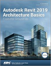 Autodesk Revit 2019 Architecture Basics book cover
