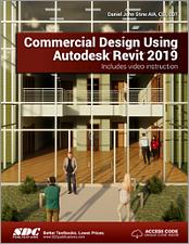 Commercial Design Using Autodesk Revit 2019 book cover