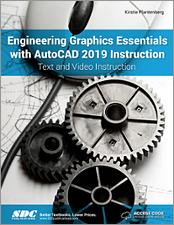 Engineering Graphics Essentials with AutoCAD 2019 Instruction book cover