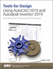 Tools for Design Using AutoCAD 2019 and Autodesk Inventor 2019 book cover